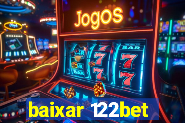 baixar 122bet